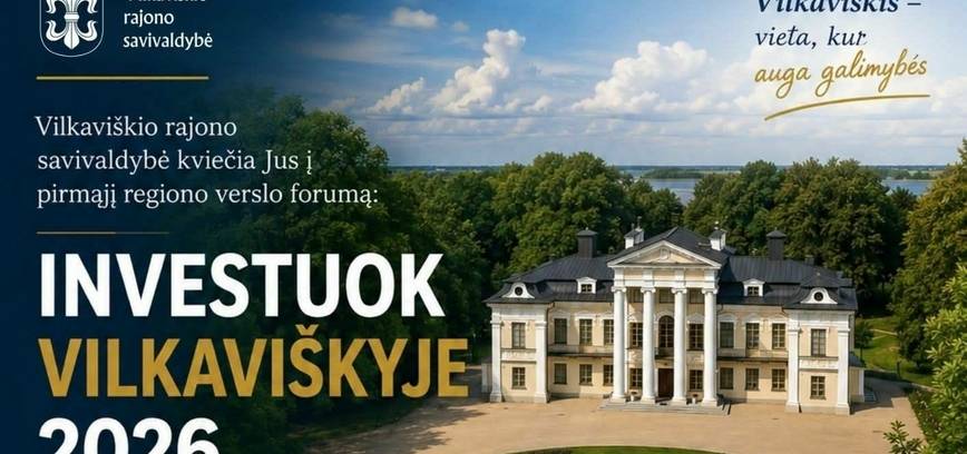 Verslo forumas INVESTUOK VILKAVIŠKYJE 2026