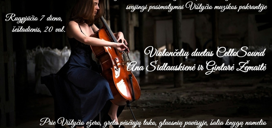 Vištyčio muzikos pakrantė. VIOLONČELIŲ DUETAS
