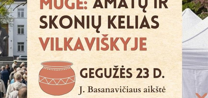 MUGĖ: AMATŲ IR SKONIŲ KELIAS VILKAVIŠKYJE