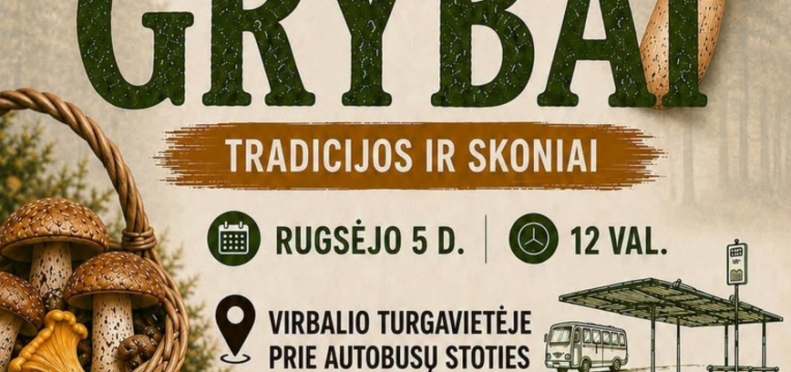 Kulinarinio paveldo diena Virbalyje „GRYBAI“