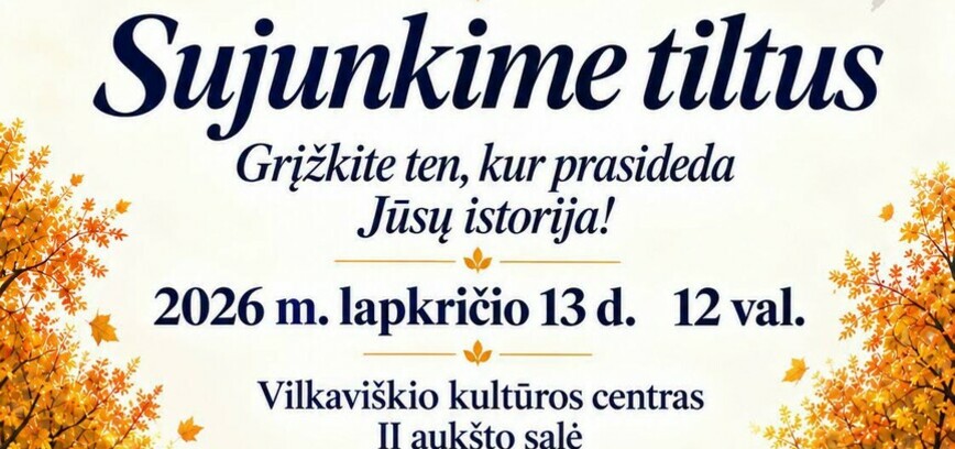 Diasporos metų baigiamasis renginys „Sujunkime tiltus“