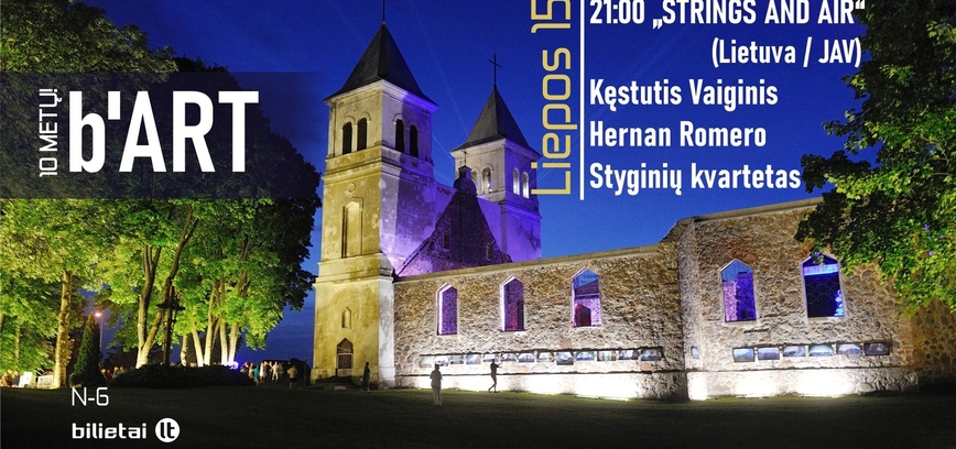 b’ART 10 | Kęstutis Vaiginis, Hernan Romero and String Quartet