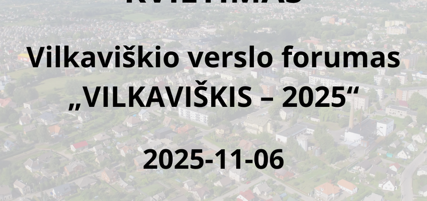 Seventh Vilkaviškis Business Forum