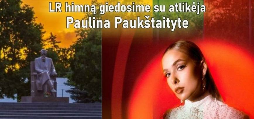 „Dainuoju Lietuvą kaip džiaugsmą“