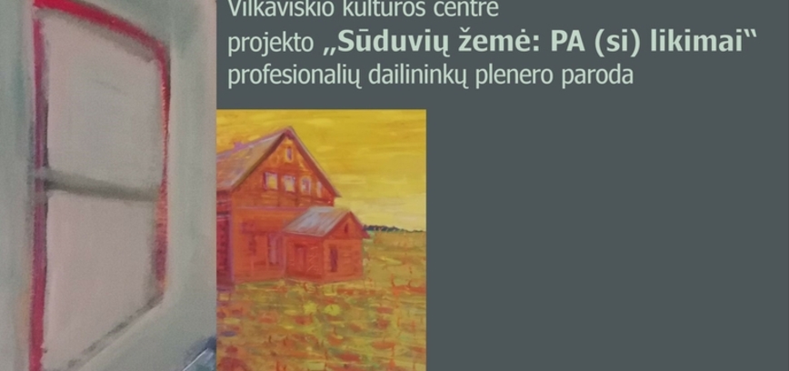 „Sūduvių žemė: PA (si) likimai“ paroda