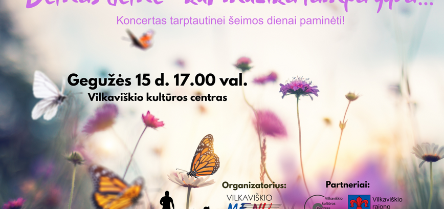 Koncertas tarptautinei šeimos dienai paminėti!
