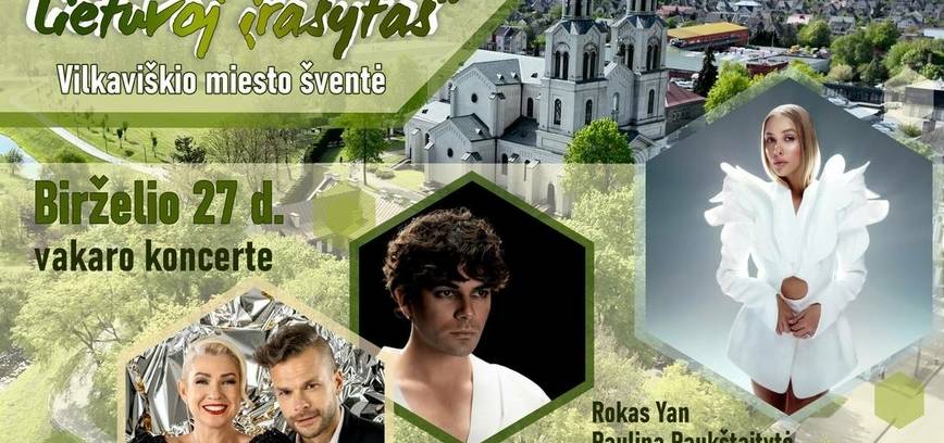 Vilkaviškio miesto šventė „Mano miestas Lietuvoj įrašytas“