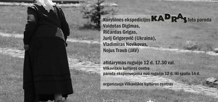 Kūrybinės ekspedicijos KADRAS foto paroda