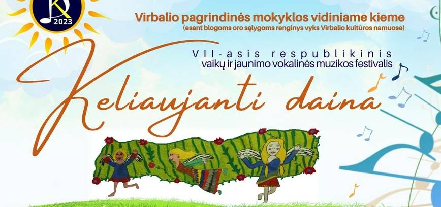 VII-asis respublikinis vaikų ir jaunimo vokalinės muzikos festivalis Virbalyje