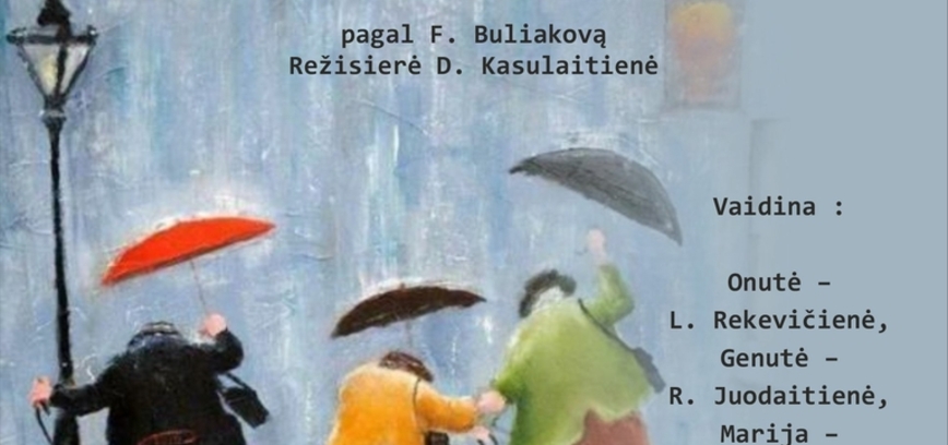 Spektaklis „Kaip įveikti senatvę?“