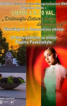 „Dainuoju Lietuvą kaip džiaugsmą“