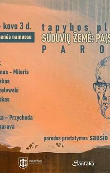 Tapybos plenero „Sūduvių žemė: pa(si)likimai“ paroda