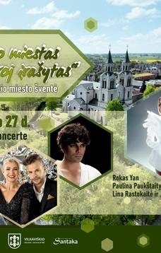 Vilkaviškio miesto šventė „Mano miestas Lietuvoj įrašytas“