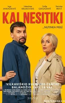 Filmas „Kai nesitiki“