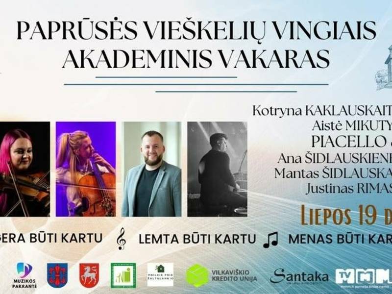 PAPRŪSĖS VIEŠKELIŲ VINGIAIS. AKADEMINIS VAKARAS.