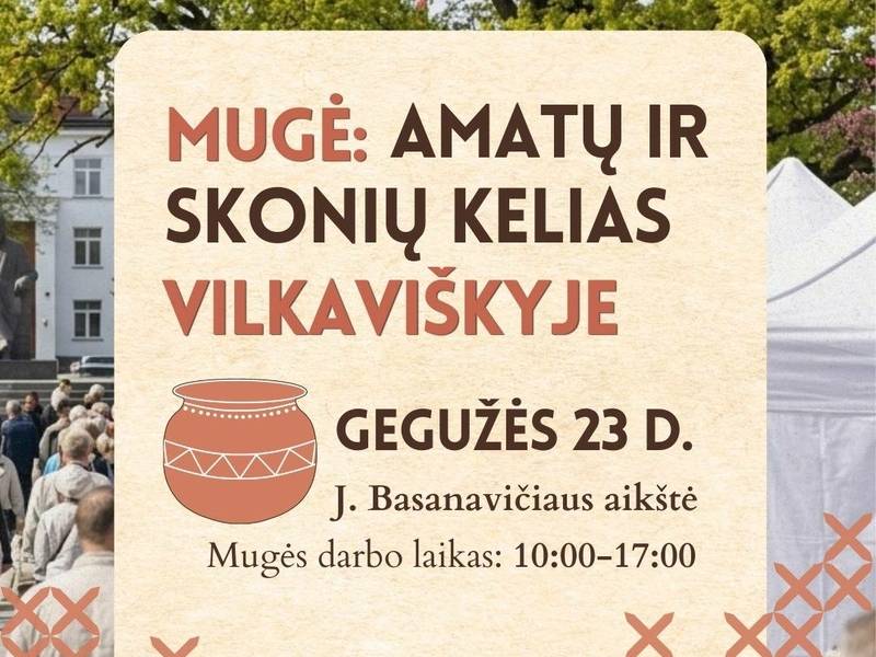 MUGĖ: AMATŲ IR SKONIŲ KELIAS VILKAVIŠKYJE