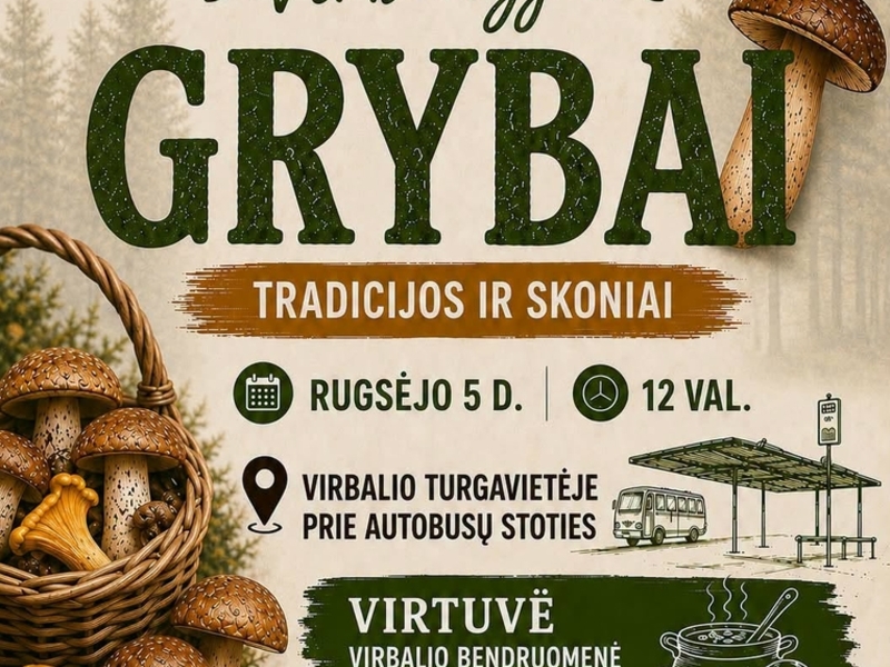 Kulinarinio paveldo diena Virbalyje „GRYBAI“