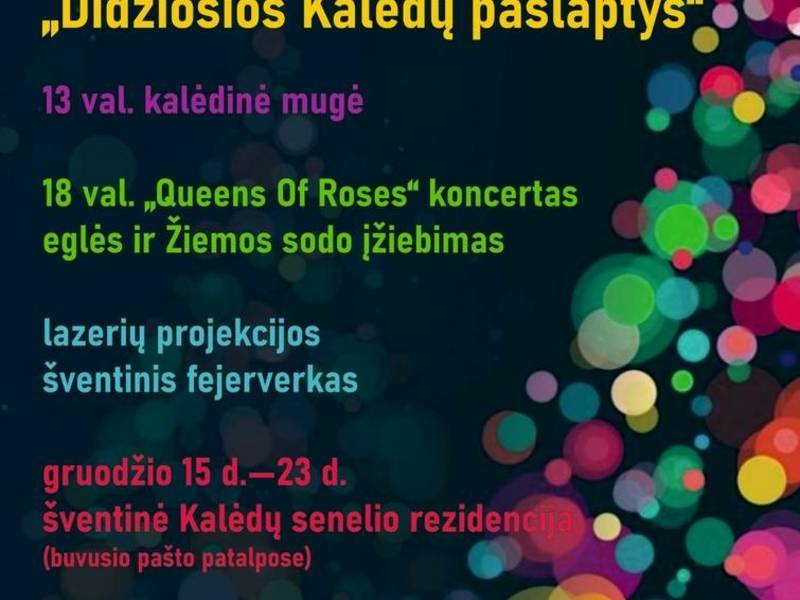 Vilkaviškio miesto eglės įžiebimas „Didžiosios Kalėdų paslaptys“
