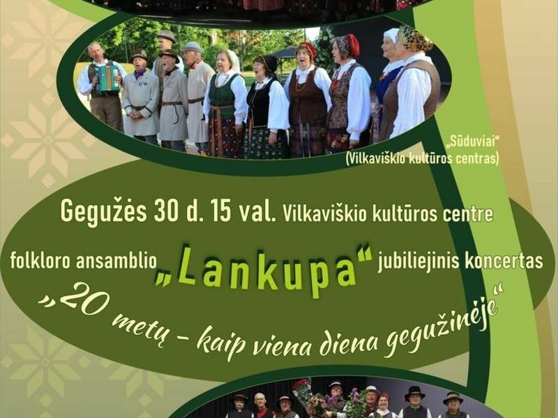 Folkloro ansamblio „LANKUPA“ jubiliejinis koncertas