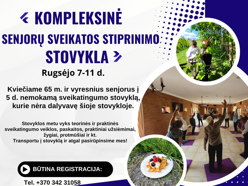 Rūpinkimės sveikata kartu – kviečiame į nemokamą senjorų sveikatingumo stovyklą!